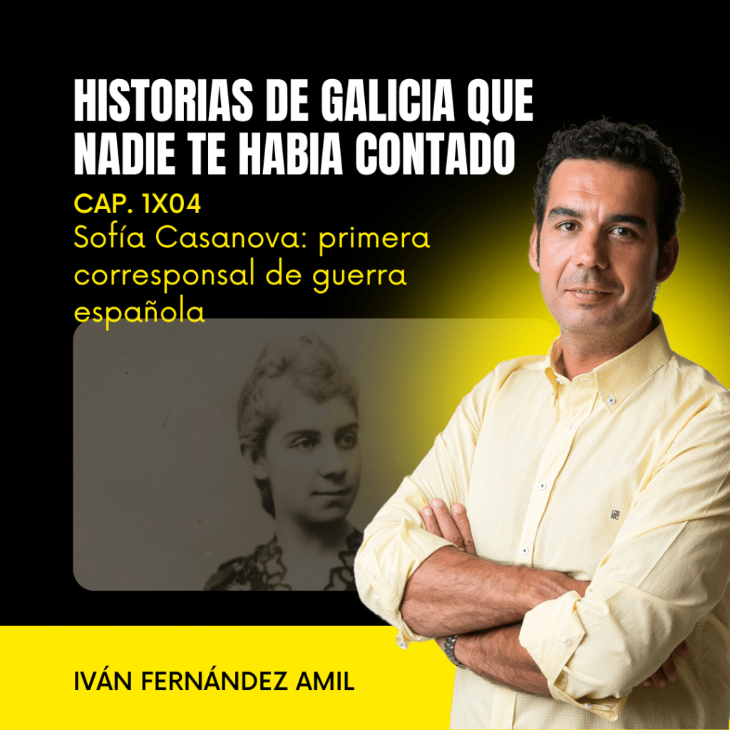 1X04 Sofía Casanova, una gallega primera corresponsal de guerra en España