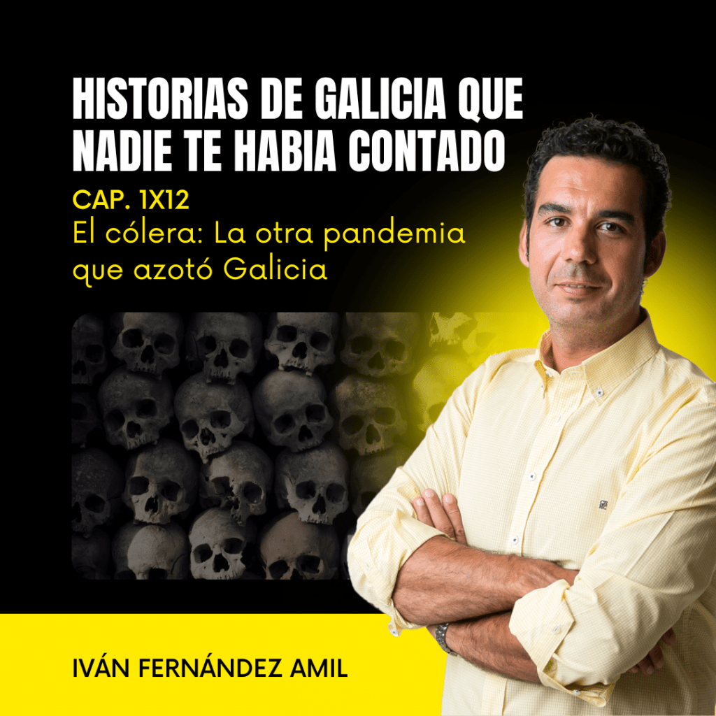 1X12 El cólera: la otra pandemia que azotó Galicia