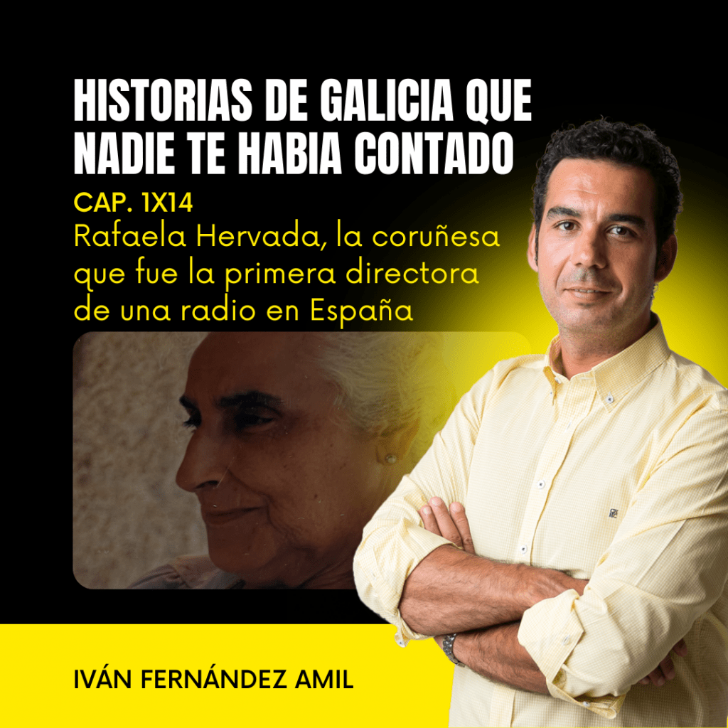 1X14 Rafaela Hervada, la coruñesa que fue la primera directora de una radio en España
