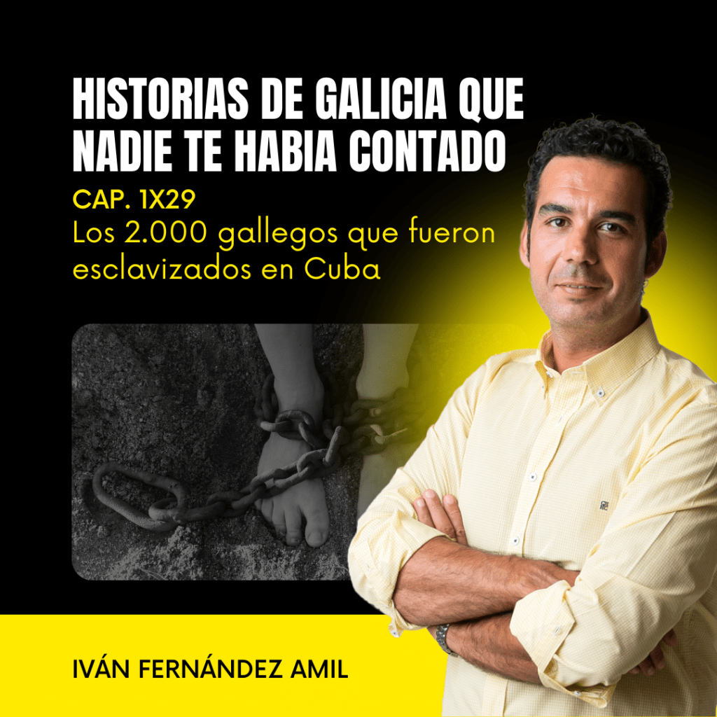 1X29 Los 2.000 gallegos que fueron esclavizados en Cuba