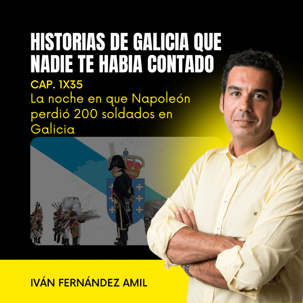 1X35 La noche en que Napoleón perdió 200 soldados en Galicia
