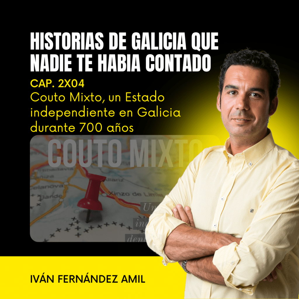 2X04 Couto Mixto, un estado independiente en Galicia durante 7 años