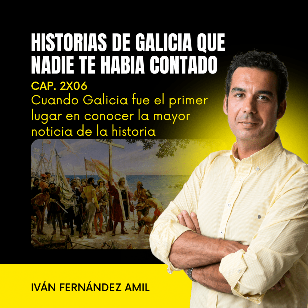 2X06 Cuando Galicia fue el primer lugar en conocer la mayor noticia de la historia