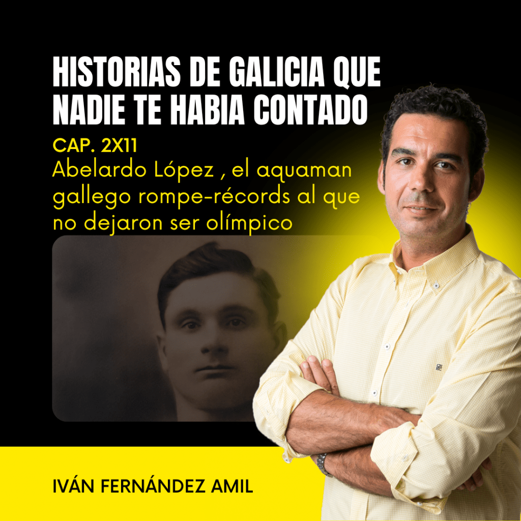 2X11 Abelardo López, el aquaman gallego rompe-récords al que no dejaron ser olímpico